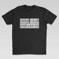Know Your Audience White Print | Cynical Truths Collection