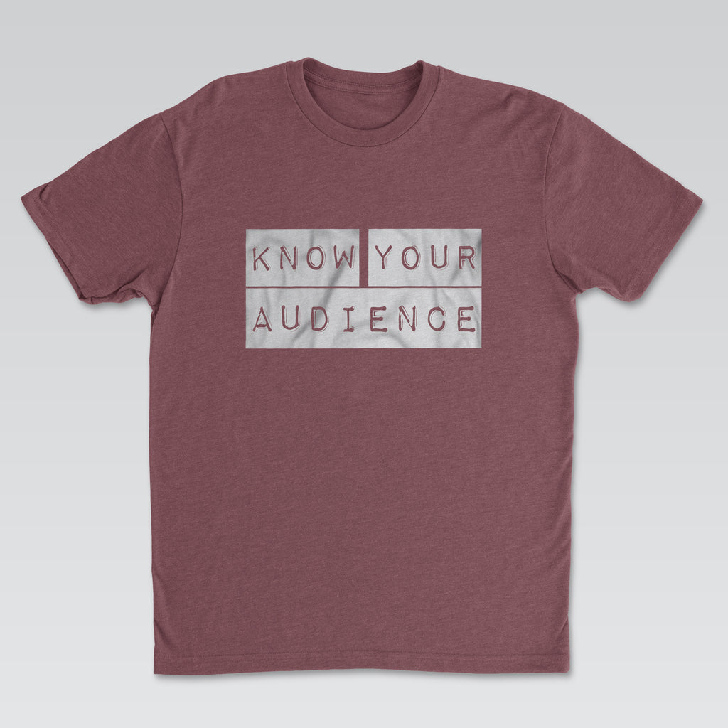 Know Your Audience White Print | Cynical Truths Collection