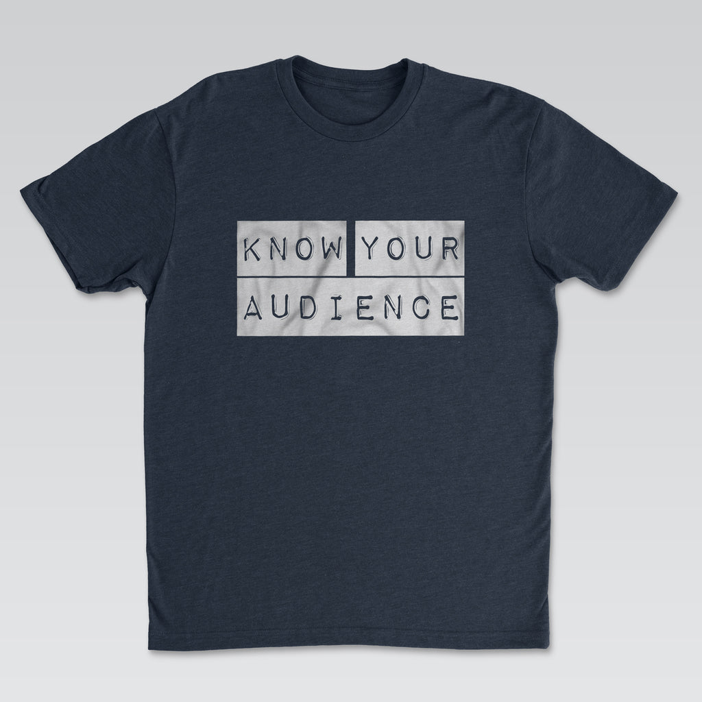 Know Your Audience White Print | Cynical Truths Collection