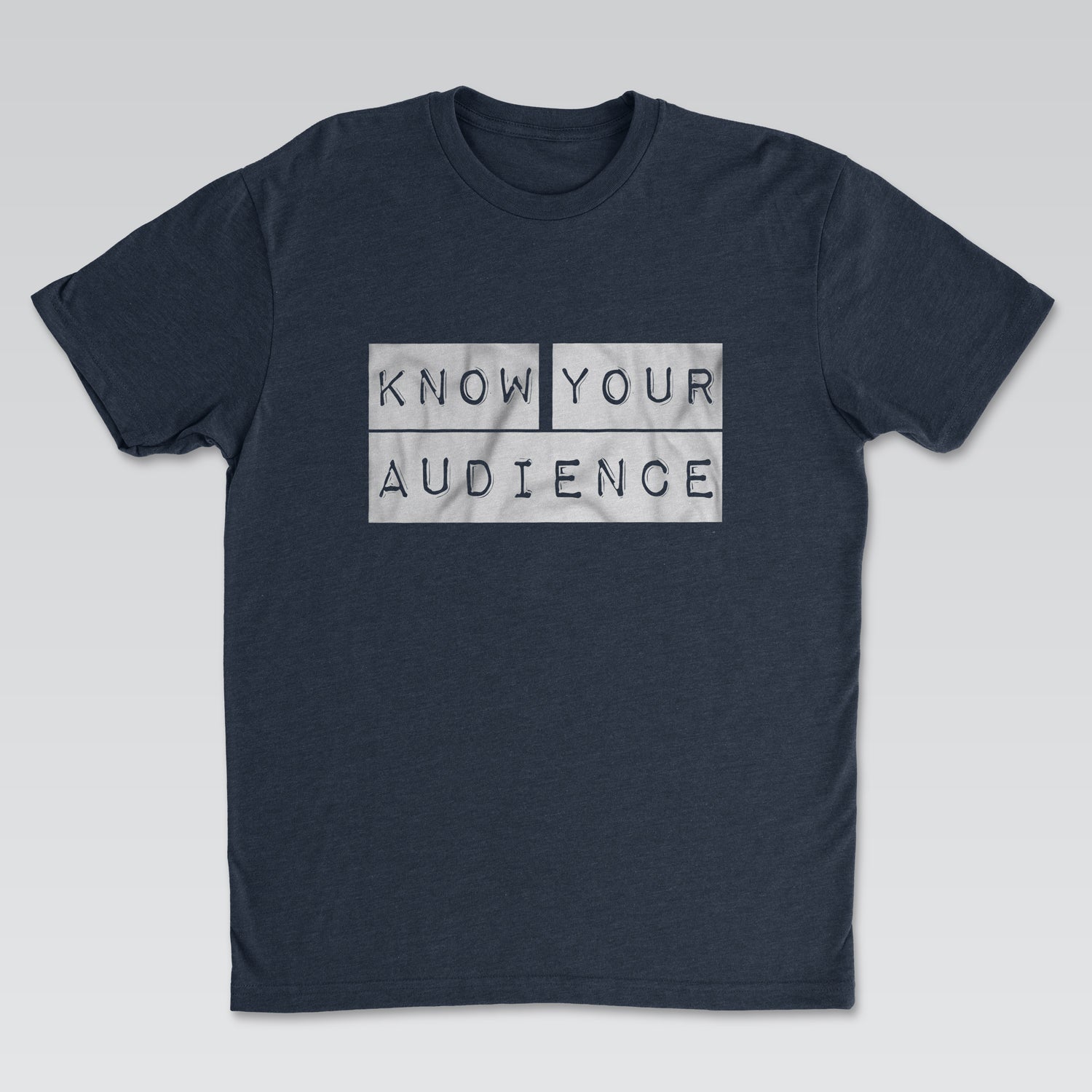 Know Your Audience White Print | Cynical Truths Collection