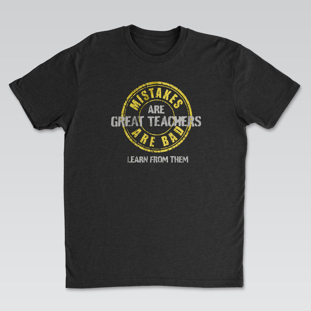 Mistakes Are Great Teachers Tee Black Edition | Cynical Truths Collection