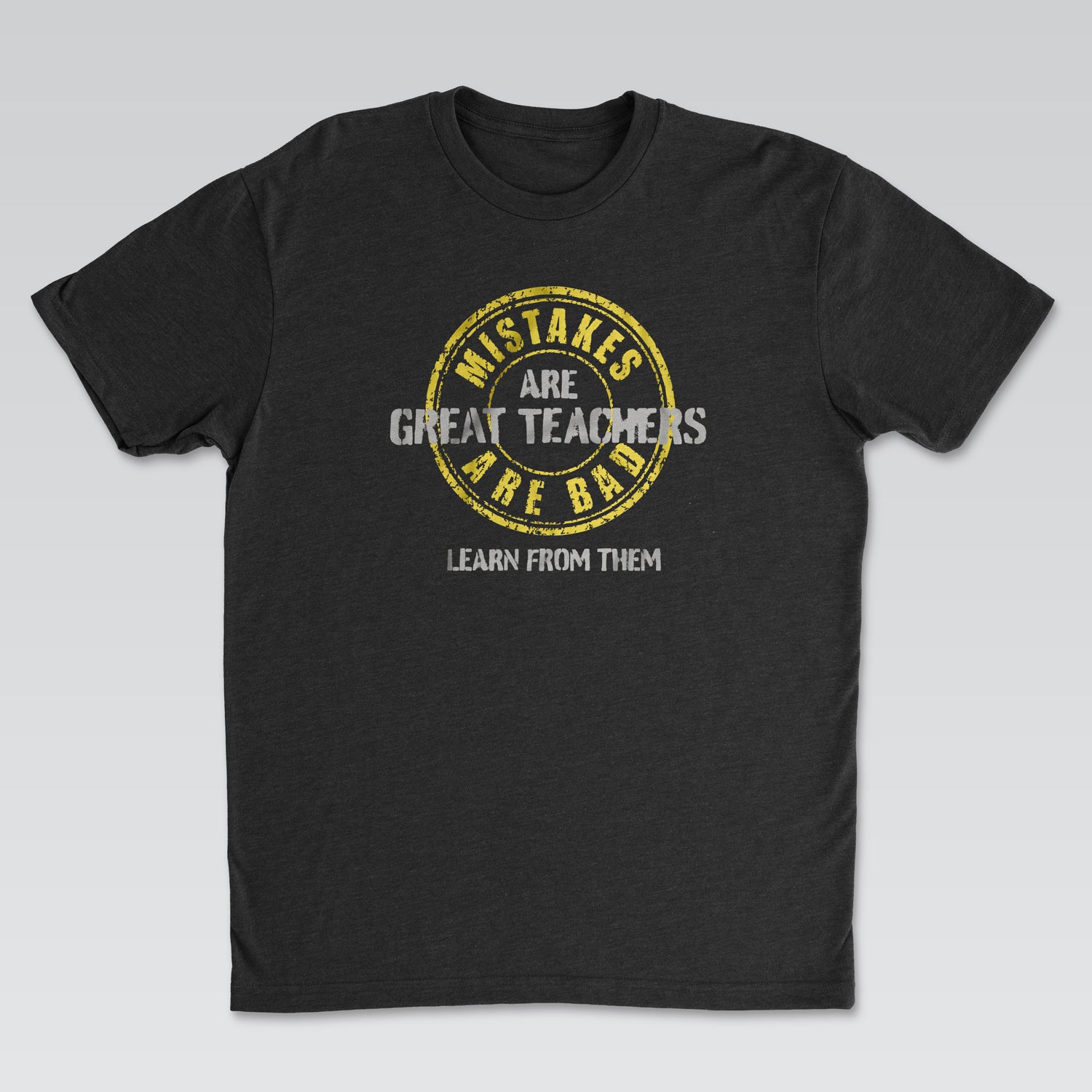 Mistakes Are Great Teachers Tee Black Edition | Cynical Truths Collection