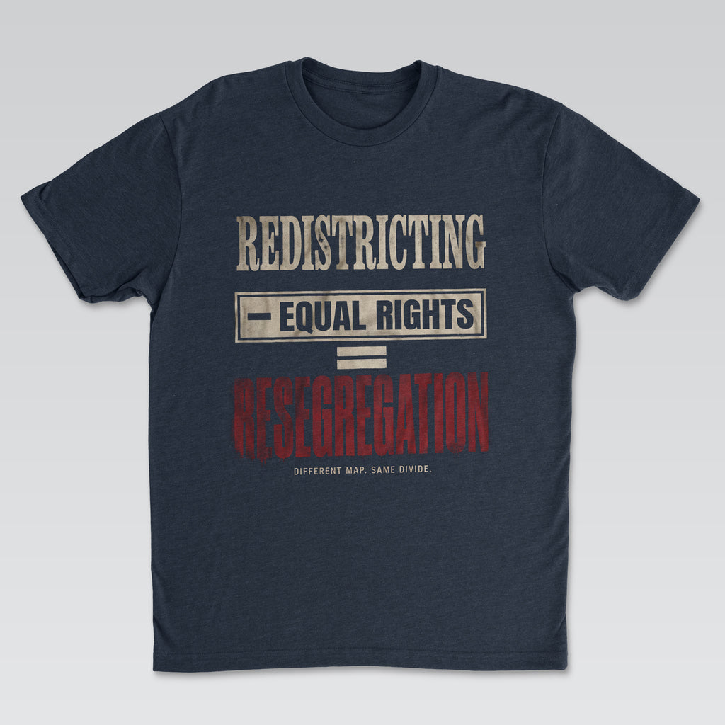 Redistricting - Different Map, Same Divide Tee