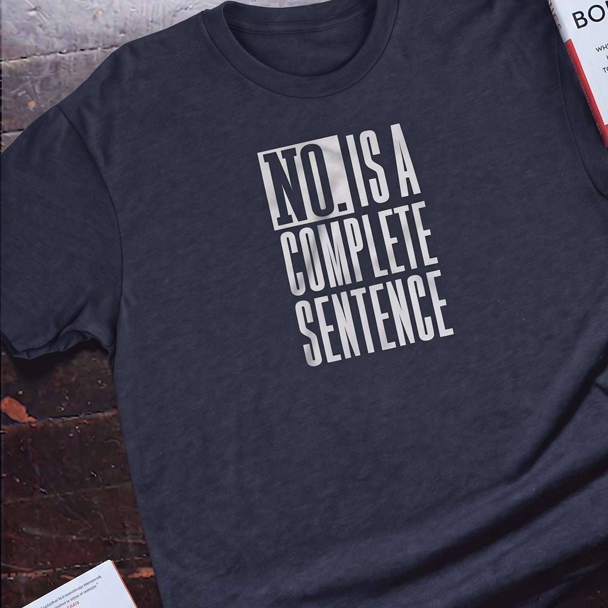 No. Is a Complete Sentence White Print | Cynical Truths Collection