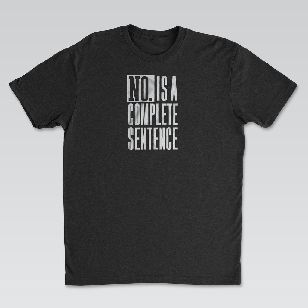 No. Is a Complete Sentence White Print | Cynical Truths Collection