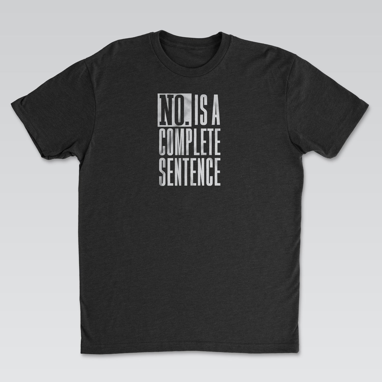 No. Is a Complete Sentence White Print | Cynical Truths Collection
