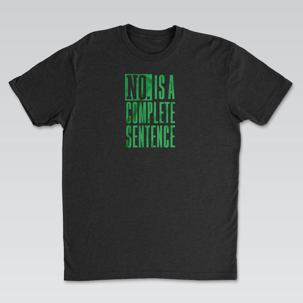 No. Is a Complete Sentence Green Print | Cynical Truths Collection