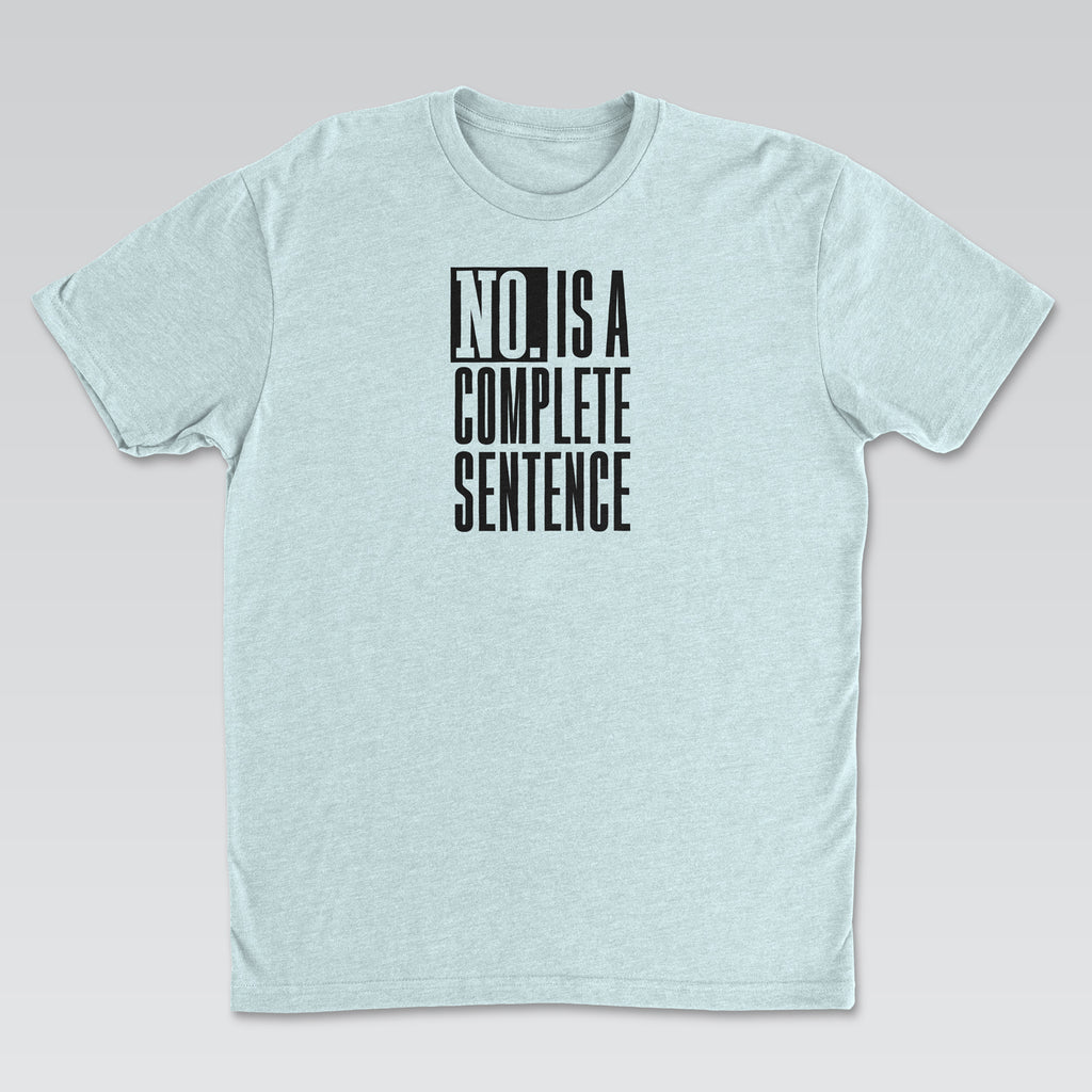 No. Is a Complete Sentence Black Print | Cynical Truths Collection