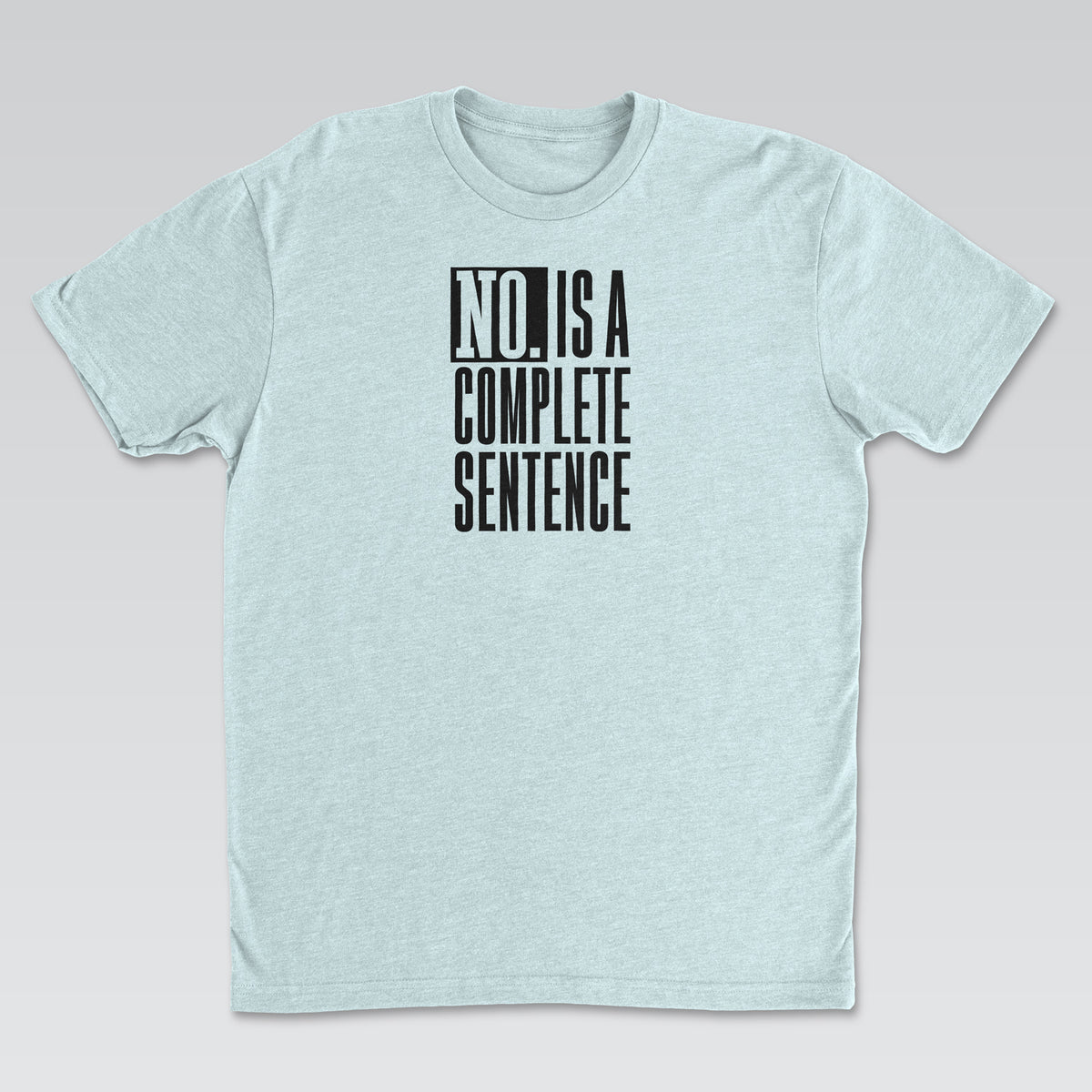 No. Is a Complete Sentence Black Print | Cynical Truths Collection