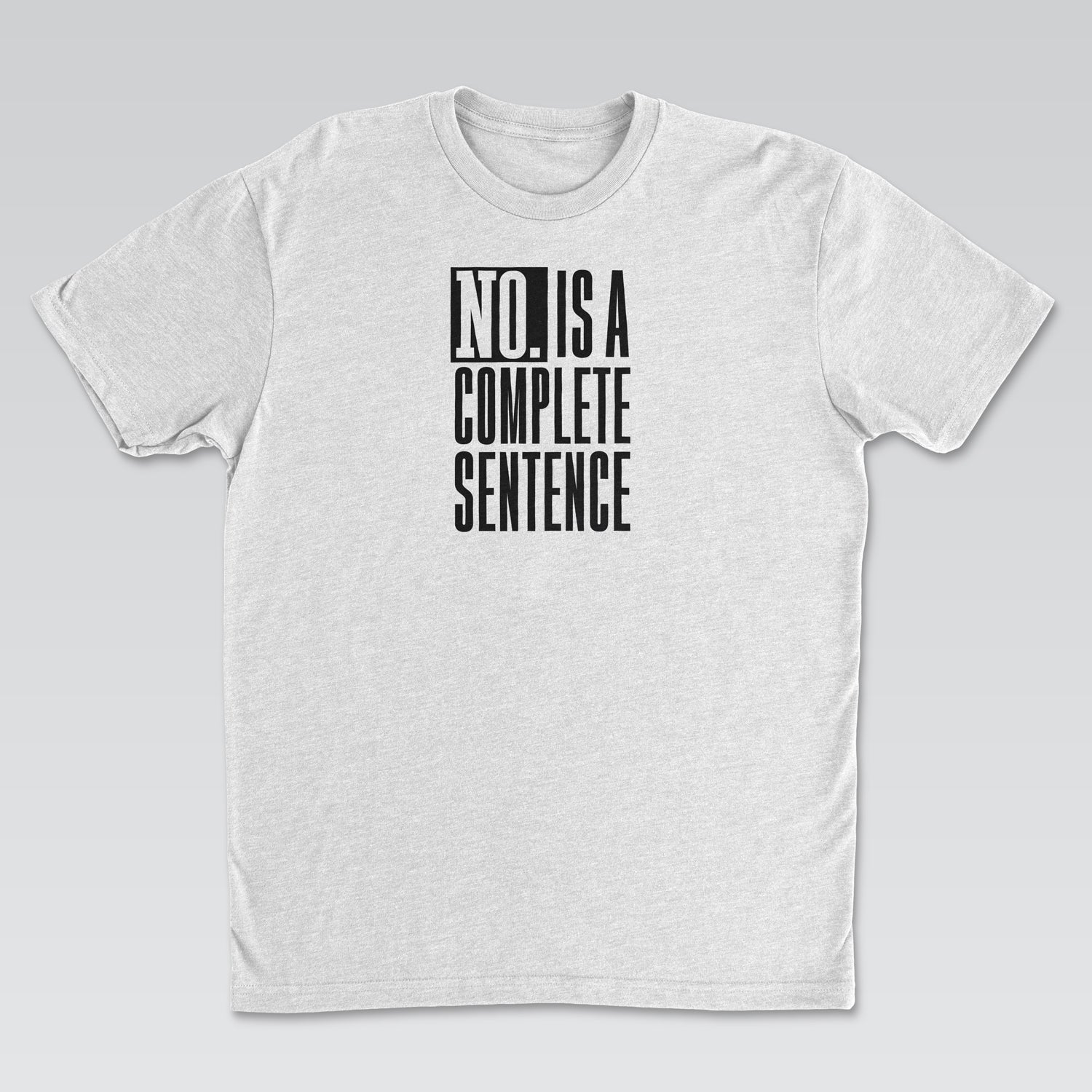 No. Is a Complete Sentence Black Print | Cynical Truths Collection