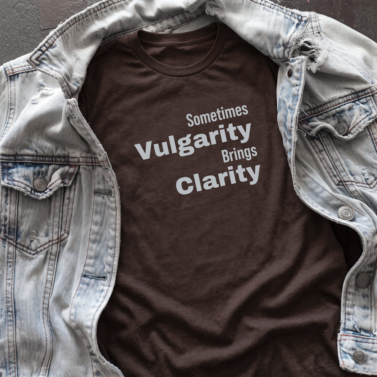 Vulgarity Brings Clarity Tee | Cynical Truths Collection